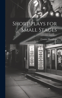 Short Plays for Small Stages - Hamilton, Cosmo