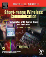 Short-Range Wireless Communication: Fundamentals of RF System Design and Application