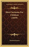 Short Sermons for Children (1859)