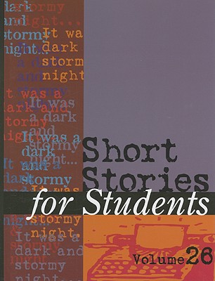 Short Stories for Students: Presenting Analysis, Context & Criticism on Commonly Studied Short Stories - Milne, Ira Mark