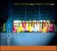 Short Stories - Kimberly Russ (piano); Melia Watras (viola)