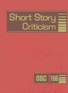 Short Story Criticism: Excerpts from Criticism of the Works of Short Fiction Writers