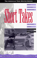 Short Takes: Brief Personal Narratives and Other Works