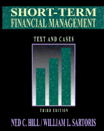 Short-Term Financial Management: Text and Cases