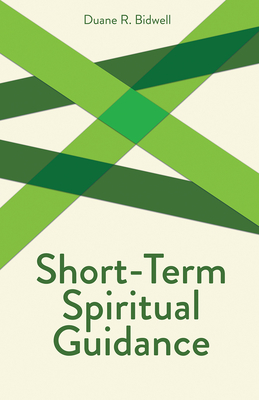 Short-Term Spiritual Guidance - Bidwell, Duane R