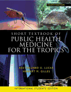 Short Textbook of Public Health Medicine for the Tropics