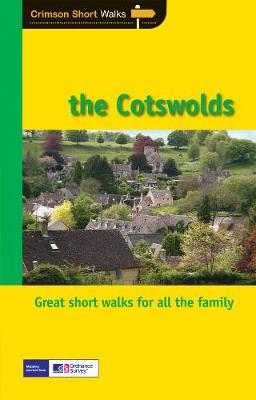 Short Walks Cotswolds - Crimson Publishing (Prepared for publication by)