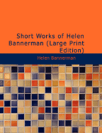 Short Works of Helen Bannerman