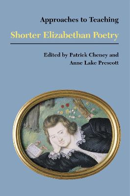 Shorter Elizabethan Poetry - Cheney, Patrick (Editor), and Prescott, Anne Lake (Editor)