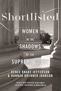 Shortlisted: Women in the Shadows of the Supreme Court