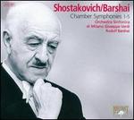 Shostakovich-Barshai: Chamber Symphonies 1-5