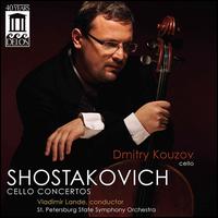 Shostakovich: Cello Concertos - Dmitry Kouzov (cello); St. Petersburg State Symphony Orchestra; Vladimir Lande (conductor)