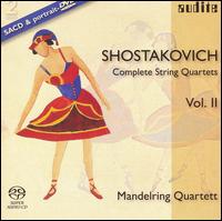 Shostakovich: Complete String Quartets, Vol. 2 [includes DVD] - Mandelring Quartet