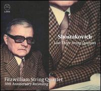 Shostakovich: Last Three String Quartets - Fitzwilliam String Quartet