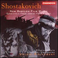 Shostakovich: New Babylon Film Music; From Jewish Folk Poetry - Alexei Martynov (tenor); Ludmila Kuznetsova (mezzo-soprano); Tatiana Sharova (soprano); Russian Symphony Orchestra;...