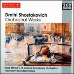 Shostakovich: Orchestral Works - Alla Ablaberdyeva (soprano); Anatoli Obraztsov (bass); Evgeny Nesterenko (bass); Galina Borissova (soprano);...