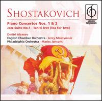 Shostakovich: Piano Concertos Nos. 1 & 2; Jazz Suite No. 1; Tahiti Trot (Tea for Two) - Dmitri Alexeev (piano); Philip Jones (trumpet)