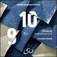 Shostakovich: Symphonies Nos. 9 & 10 - London Symphony Orchestra; Gianandrea Noseda (conductor)