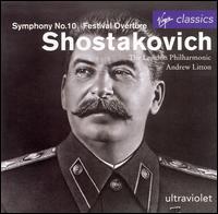 Shostakovich: Symphony No. 10; Festival Overture - Nicolas Busch (horn); London Philharmonic Orchestra; Andrew Litton (conductor)