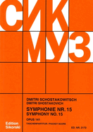 Shostakovich: Symphony No. 15 in a Major, Op. 141 Orchestra Study Score