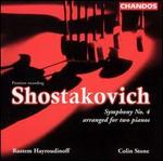 Shostakovich: Symphony No. 4 (Arranged for Two Pianos)