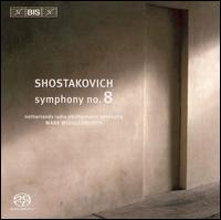 Shostakovich: Symphony No. 8  - Netherlands Radio Philharmonic Orchestra; Mark Wigglesworth (conductor)