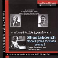 Shostakovich: Vocal Cycles for Bass, Vol. 2 - Fyodor Kuznetsov (bass); Yuri Serov (piano); St. Petersburg Youth Chamber Choir (choir, chorus); Yulia Khutoretskaya (conductor)