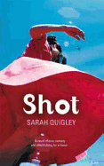 Shot - Quigley, Sarah