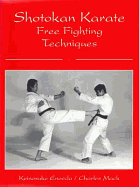 Shotokan Karate: Free Fighting Techniques
