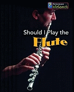 Should I Play the Flute?
