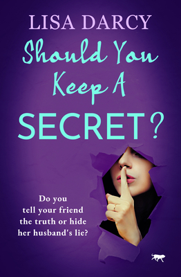 Should You Keep a Secret? - Darcy, Lisa