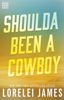 Shoulda Been A Cowboy - James, Lorelei