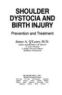 Shoulder Dystocia and Birth Injury: Prevention and Treatment