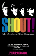 Shout: The Beatles in Their Generation