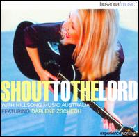 Shout to the Lord with Hillsongs from Australia - Hillsongs from Australia