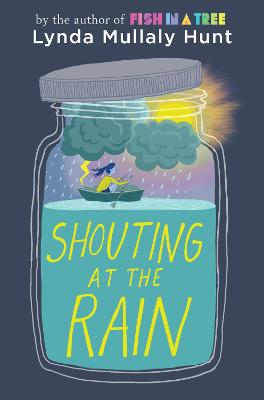 Shouting at the Rain - Mullaly Hunt, Lynda