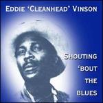 Shouting 'Bout the Blues - Eddie 'Cleanhead' Vinson