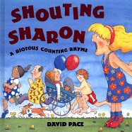 Shouting Sharon: A Riotous Counting Rhyme