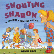 Shouting Sharon: A Riotous Counting Rhyme