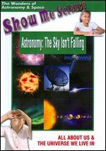 Show Me Science: Astronomy -The Sky Isn't Falling - 