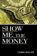 Show Me the Money: Writing Business and Economics Stories for Mass Communication