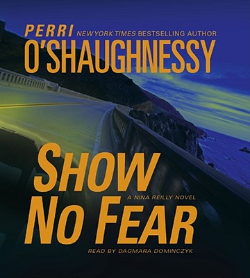 Show No Fear - O'Shaughnessy, Perri, and Dominczyk, Dagmara (Read by)