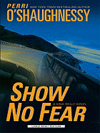 Show No Fear - O'Shaughnessy, Perri