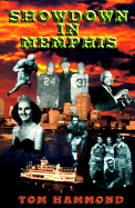 Showdown in Memphis: An Epic Tale of the Forties