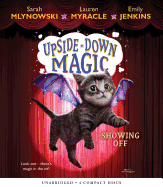 Showing Off (Upside-Down Magic #3): Volume 3