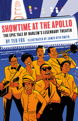 Showtime at the Apollo: The Epic Tale of Harlem's Legendary Theater - Fox, Ted