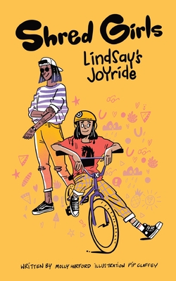 Shred Girls: Lindsay's Joyride - Hurford, Molly