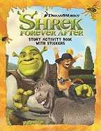 Shrek Forever After: Story Activity Book with Stickers