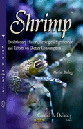 Shrimp: Evolutionary History, Ecological Significance & Effects on Dietary Consumption