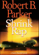 Shrink Rap: A Sunny Randall Mystery